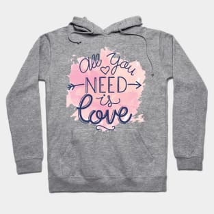 All You Need Is Love Hoodie